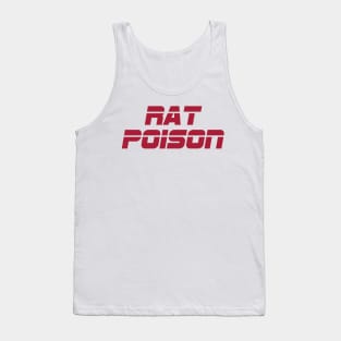 Rat Poison Tank Top